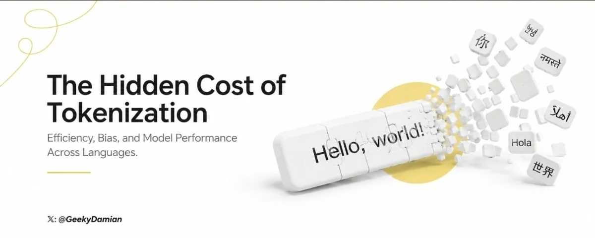 The Hidden Cost of Tokenization cover with Hello, world! splitting into tokens in multiple languages.